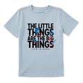Kids The Little Things are the Big Things Short Sleeve Crusher Tee