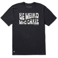 Men's Be Weird Who Cares Stack Short Sleeve Crusher Tee product image 1