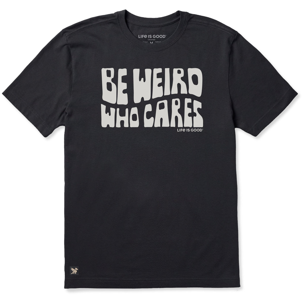 Men's Be Weird Who Cares Stack Short Sleeve Crusher Tee product image 1