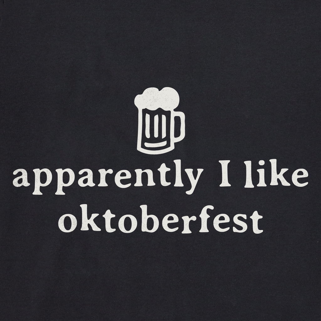 Women's Apparently I Like Oktoberfest Crusher-LITE Shrunken Tee