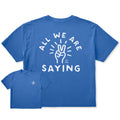 Women's All We Are Saying Short Sleeve Crusher Boxy Tee product image 1