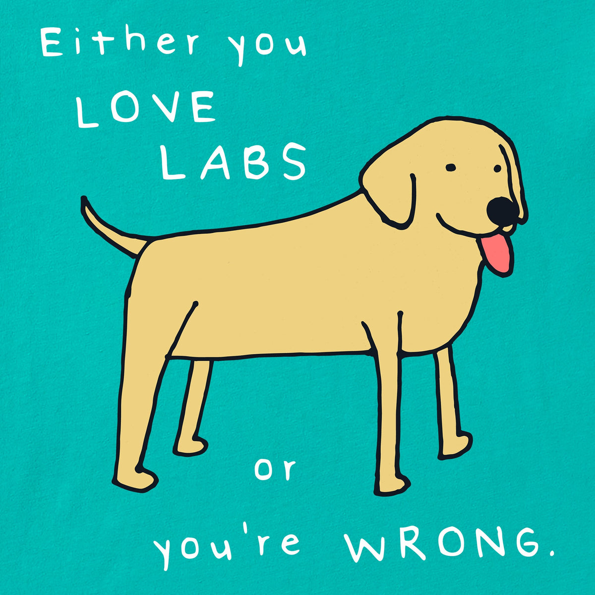Men's Either You Love Labs Or You're Wrong Short Sleeve product image 2