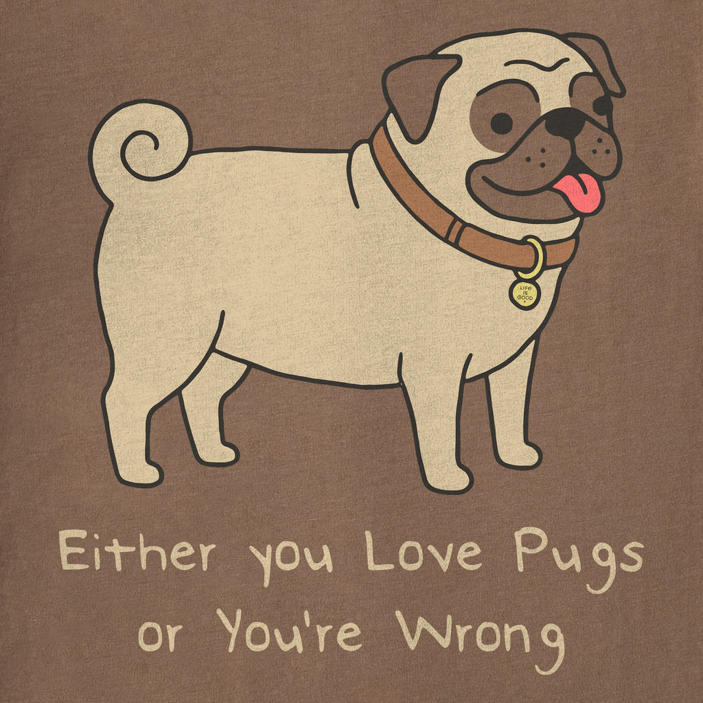 Men's Either You Love Pugs Or You're Wrong Short Sleeve product image 2
