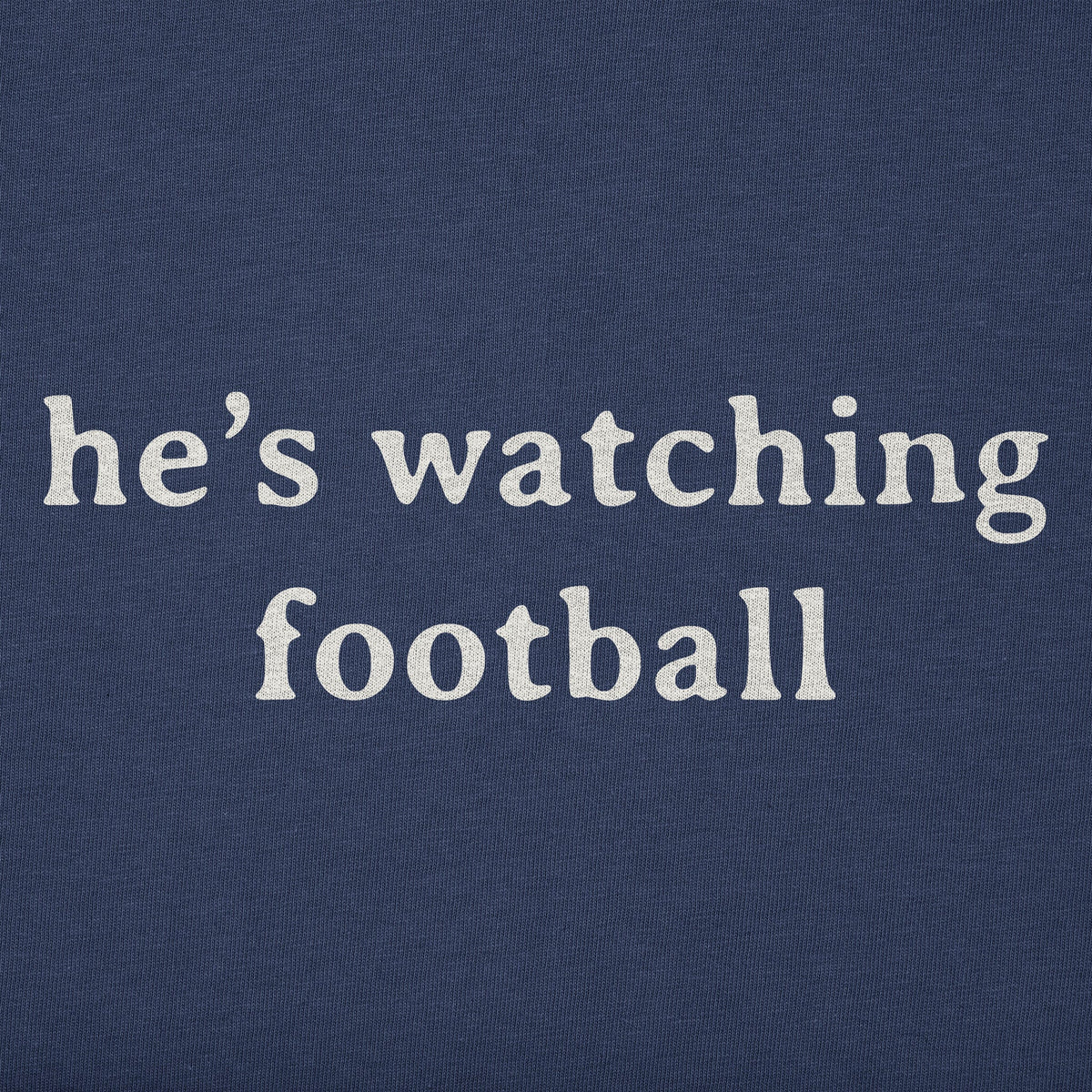 Men's He's Watching Football Short Sleeve Crusher Tee product image 2